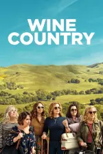Film Wine Country (2019) ilk21 Sub Indo