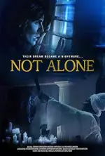Film Not Alone (2021) ilk21 Sub Indo