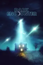 Film Dark Encounter (2019) ilk21 Sub Indo