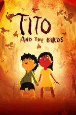 Film Tito and the Birds (2018) ilk21 Sub Indo