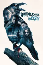 Film Witches In The Woods (2019) ilk21 Sub Indo