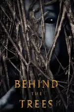 Film Behind the Trees (2019) ilk21 Sub Indo