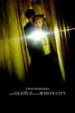Film Twin Murders: The Silence of the White City (2019)