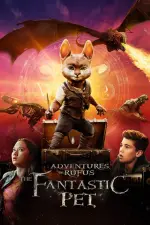 Film Adventures of Rufus: The Fantastic Pet (2020) ilk21 Sub Indo