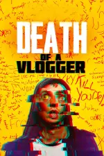 Film Death of a Vlogger (2019)