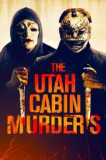 Film The Utah Cabin Murders (2019) ilk21 Sub Indo