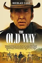 Film The Old Way (2023) ilk21 Sub Indo