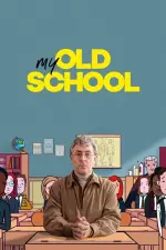 Film My Old School (2022) ilk21 Sub Indo
