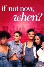 Film If Not Now When? (2019) ilk21 Sub Indo