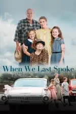 Film When We Last Spoke (2019) ilk21 Sub Indo
