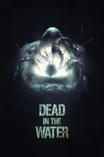 Dead in the Water (2018)