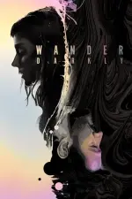Film Wander Darkly (2020) ilk21 Sub Indo