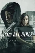 Film I Am All Girls (2021) ilk21 Sub Indo