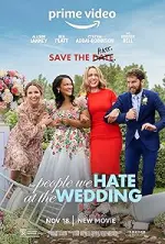 Film The People We Hate at the Wedding (2022) ilk21 Sub Indo