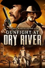 Film Gunfight at Dry River (2021) ilk21 Sub Indo