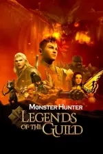 Film Monster Hunter: Legends of the Guild (2021) ilk21 Sub Indo