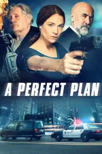 Film A Perfect Plan (2020) ilk21 Sub Indo