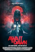 Film Await the Dawn (2020) ilk21 Sub Indo