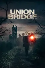 Film Union Bridge (2019) ilk21 Sub Indo
