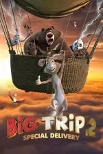 Film Big Trip 2: Special Delivery (2022) ilk21 Sub Indo