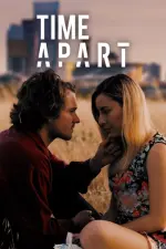 Film Time Apart (2020) ilk21 Sub Indo