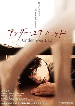 Film Under Your Bed (2019) ilk21 Sub Indo