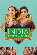 Film India Sweets and Spices (2021) ilk21 Sub Indo